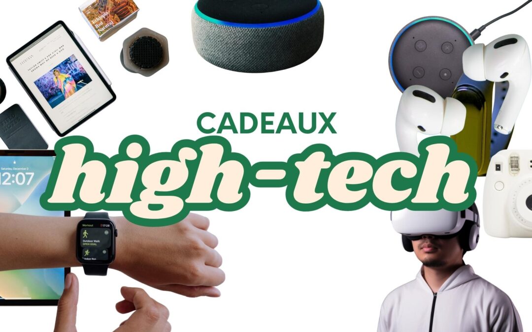 Top 10 des cadeaux High-Tech à offrir
